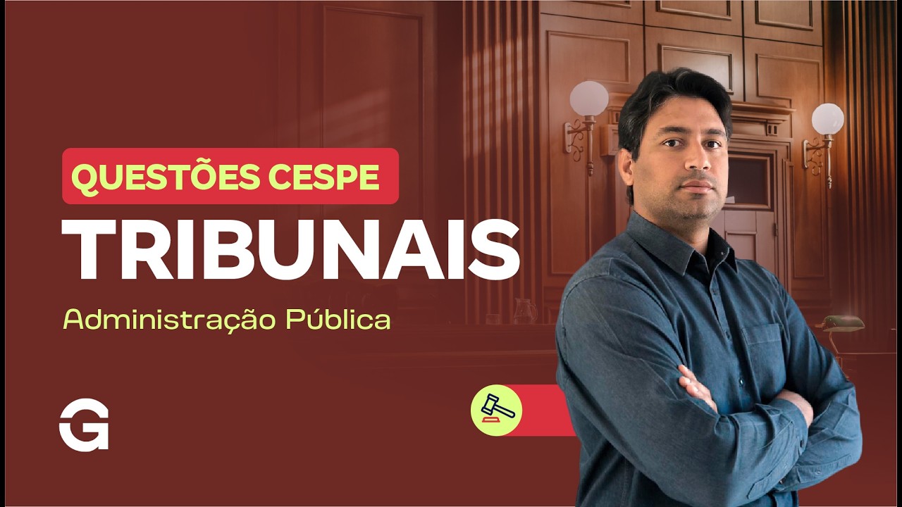 Questões para Tribunais | Cespe - Administração Pública com Rafael Barbosa