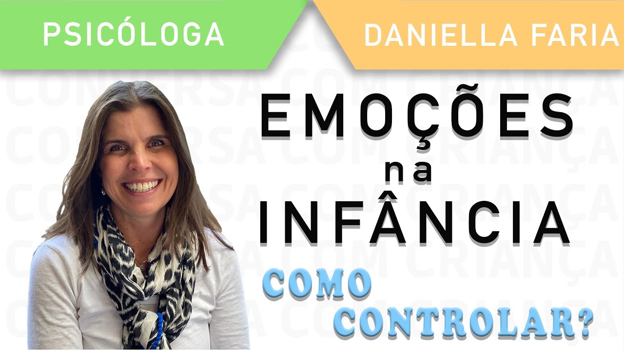 Como Ter Controle Das Suas Emoções - Psicóloga Daniella Faria