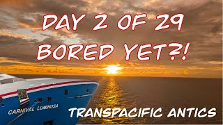 Cruising for 29 Days… How’s It Going on Day 2?