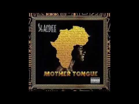 Slap dee ft loco lunatik mali ][FROM MOTHER TONGUE][