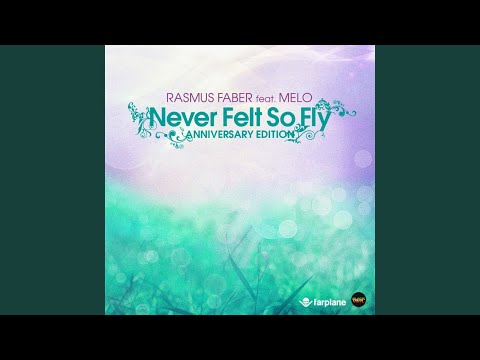 Never Felt So Fly (Lucas Nord Stockholm Kids Edit) (feat. Melo)