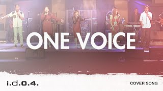ONE VOICE (Cover) PRAISE AND WORSHIP WITH LYRICS - I.D.O.4.