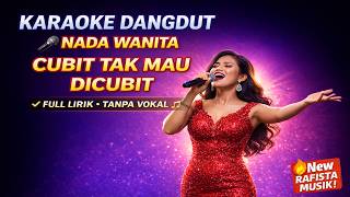Download lagu CUBIT TAK MAU DICUBIT - Karaoke Nada Wanita [Audio HQ & Lirik Jelas] mp3