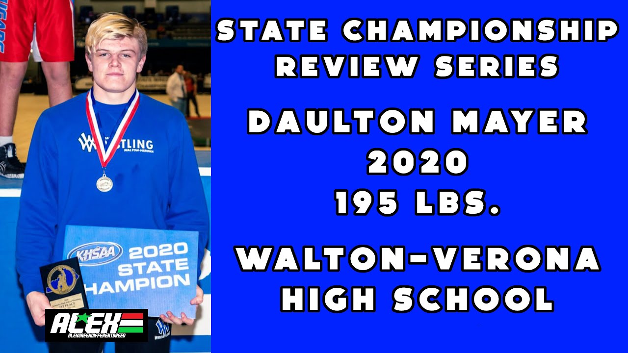 State Wrestling Championship match review w/ Daulton Mayer (Walton-Verona; 2020 195 lbs.)
