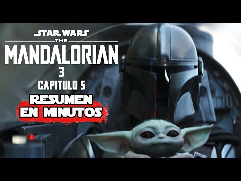 Mandalorian: Capitulo 5 Temporada 3 | Resumen en 10 Minutos