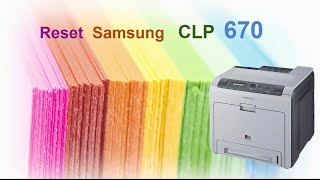 Reset Samsung CLP 620 670 680 415 - fix firmware cip resoftare