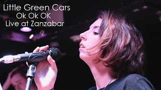 Little Green Cars - Ok Ok Ok - Louisville