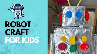 How to make a Robot| Robot DIY| Robot with unused materials| Kids craft| DIY Robot Craft for Kids