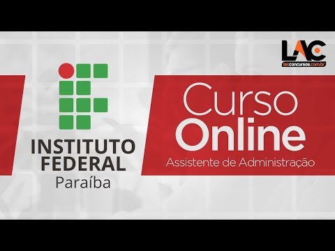 Instituto Federal da  Paraíba - Curso Online -  Assistente em Administração