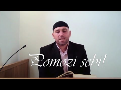 Kur’anske poruke (2) - Pomozi sebi! - Maid-ef Alađuz