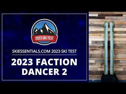 2023 Faction Dancer 2 - SkiEssentials.com Ski Test