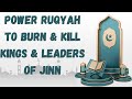 Strong Ruqyah To Kill Kings Of Jinn Leaders Of Magician Jinn Ruqyah To Kill Ifrit Jinn