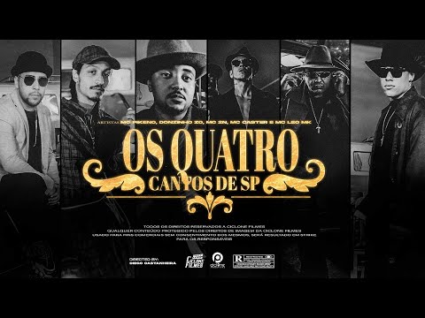 Mc Pikeno, Mc Donzinho ZO, Mc 2N, Mc Caster e Mc Leo MK - Os Quatro Cantos de SP (Ciclone Filmes)