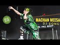 Machan Meesa Song Remix Mix By Dj Sk 2022