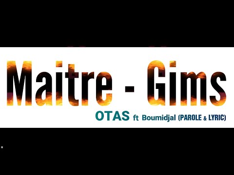 GIMS - OTAS feat boumidjal (Parole Lyric)
