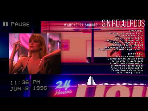 Sin Recuerdos - Wareysi ft. Sonoroh