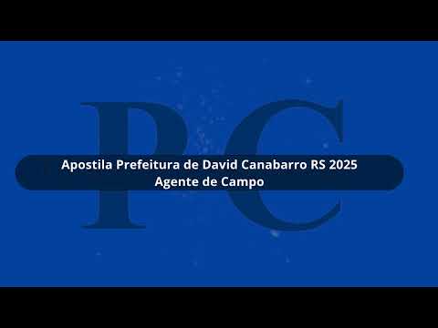 Apostila Prefeitura de David Canabarro RS 2025 Agente de Campo