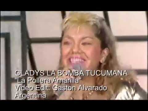 Gladys La Bomba Tucumana   La Pollera Amarilla