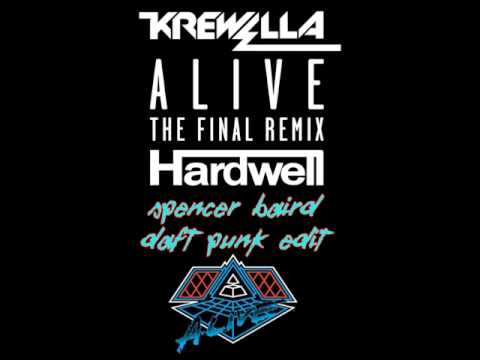 Krewella - Alive (Hardwell Remix) [Spencer Baird Daft Punk Edit]