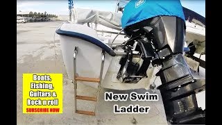 A new Boat swim ladder & a new home to store pauls boat