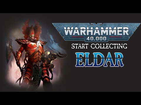 How to Start a Warhammer 40k Army - Eldar (2025)
