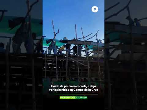 Caída de palco en corraleja deja varios heridos en Campo de la Cruz