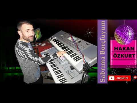 Sabrıma Borçluyum - HAKAN ÖZKURT