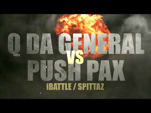 Q Da General vs Push Pax