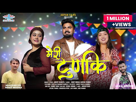 MERI TUNKI | ANOOP CHANGTA & PRIYA GAZTA | ROHIT MODKA | BOBBY SHAH | SOMIYA & RADHIKA | RAGHUVEER