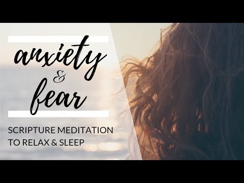 Anxiety and Fear Meditation | Scripture Reading with Music (UPDATED)