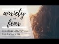 ANXIETY AND FEAR Meditation | Christian Scripture Reading with Bible Verses & Music