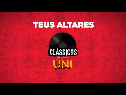 Teus Altares - Banda Universos