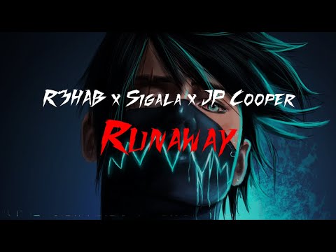 R3HAB x Sigala x JP Cooper - Runaway (Official Lyrics Video)