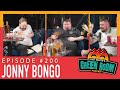 200 With Guest Jonny Bongo Hot Water S Green Room W Tony Jamie