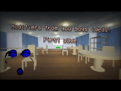 MODIFIER FROM YOU GUYS IDEAS! - Weird day in interminable rooms: The Game