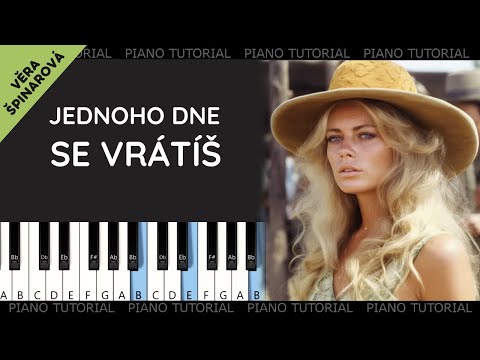 Věra Špinarová - Jednoho dne se vrátíš - Tenkrát na západě (piano tutorial | jak hrát)