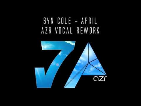 Syn Cole - April (AzR Vocal Edit)