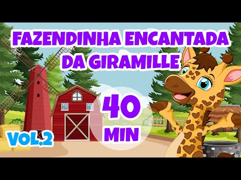 Fazendinha Encantada da Giramille Vol.2 - 40 min | Desenho Animado Musical