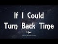 Cher - If I Could Turn Back Time (Lyrics)