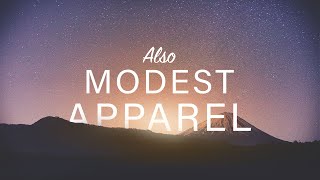 Also, Modest Apparel