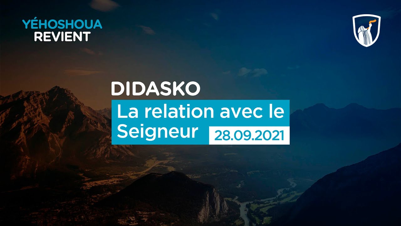 Thumbnail of video: La relation avec le Seigneur - Didasko