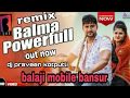 Balma Powerful Remix Bmb Balaji Mobile Bansur बालाजी मोबाइल बानसू�