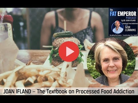 Ep38 JOAN IFLAND The Textbook on Processed Food Addiction