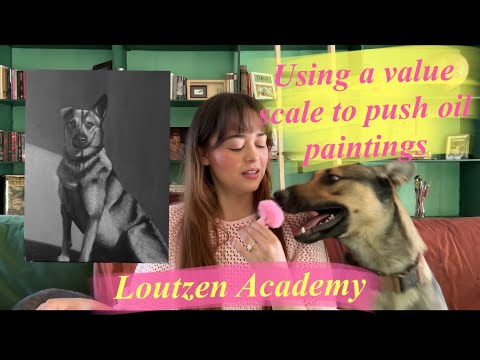 Loutzen Academy // Back to Basics: Push your oil painting by using a black and white value scale