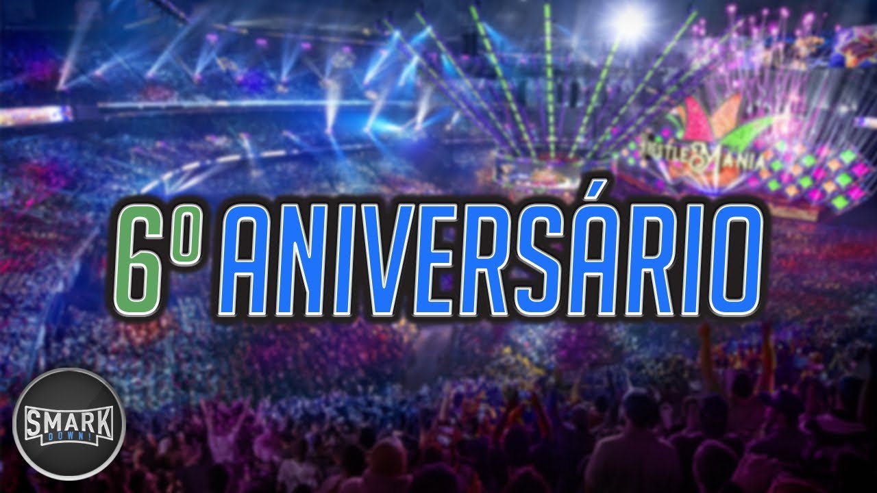 SmarkDown! – 6º Aniversário