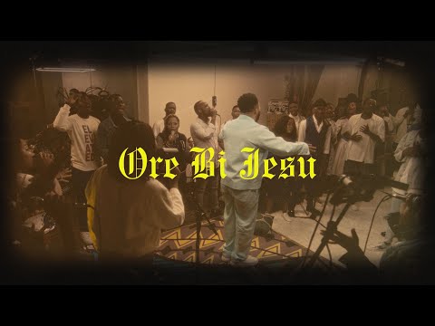 Ore bi Jesu - Tim Godfrey X Fearless Community Ft. Favour Ojo and Progress