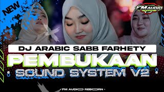 Download lagu DJ PEMBUKAAN SOUND SYSTEM V2 SOFYAN SHOFI X ARABIC SABAB FARHETY VIRAL TIKTOK YANG KALIAN CARI2 mp3 Download lagu DJ PEMBUKAAN SOUND SYSTEM V2 SOFYAN SHOFI X ARABIC SABAB FARHETY VIRAL TIKTOK YANG KALIAN CARI2 mp3