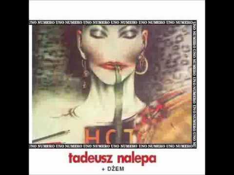 1. Dżem i Tadeusz Nalepa - Ten O Tobie Film Album Numero Uno 1988r..wmv