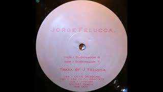 Jorge Felucca - SubKingdom 7