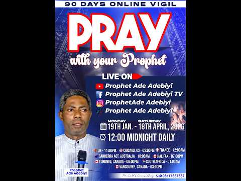 🔴 DAY 22 – PRAY WITH YOUR PROPHET | 90 DAYS ONLINE VIGIL | Prophet Ade Adebiyi | 10th February, 2026